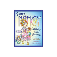 HarperCollins Publishers Fancy Nancy Saturday Night Sleepover (häftad, eng)