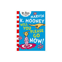 HarperCollins Publishers Marvin K. Mooney will you Please Go Now! (häftad, eng)