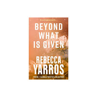 Rebecca Yarros Beyond What is Given (pocket, eng)