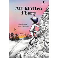 Björn Roslund Att klättra i berg (bok, kartonnage)