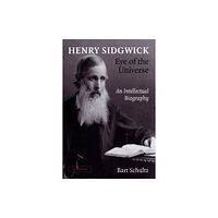 Cambridge University Press Henry Sidgwick - Eye of the Universe (häftad, eng)