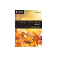 Cambridge University Press Stories of Ourselves: Volume 2 (häftad, eng)