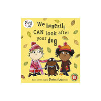 Penguin Random House Children's UK Charlie and Lola: We Honestly Can Look After Your Dog (häftad, eng)