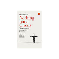 Penguin books ltd Nothing but a Circus (häftad, eng)