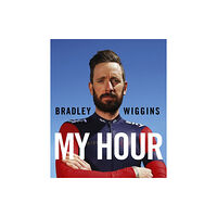 Vintage Publishing Bradley Wiggins: My Hour (inbunden, eng)