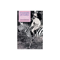 Oxford University Press Unsuitable for Ladies (häftad, eng)