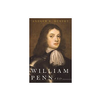 Oxford University Press Inc William Penn (inbunden, eng)