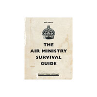 Penguin books ltd The Air Ministry Survival Guide (inbunden, eng)