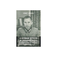 Columbia university press A German Officer in Occupied Paris (inbunden, eng)