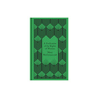 Penguin books ltd A Vindication of the Rights of Woman (inbunden, eng)