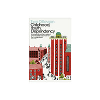 Penguin books ltd Childhood, Youth, Dependency (häftad, eng)