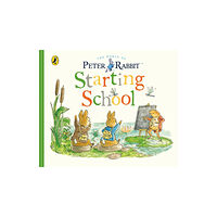 Penguin Random House Children's UK Peter Rabbit Tales: Starting School (bok, board book, eng)