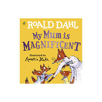 Penguin Random House Children's UK My Mum is Magnificent (bok, board book, eng)