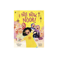 Penguin Random House Children's UK Not Now, Noor! (häftad, eng)