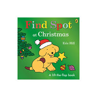 Penguin Random House Children's UK Find Spot at Christmas (bok, board book, eng)