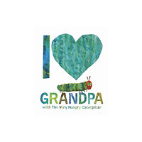 Penguin Random House Children's UK I Love Grandpa with The Very Hungry Caterpillar (inbunden, eng)