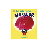 Penguin Random House Children's UK Barbara Throws a Wobbler (bok, board book, eng)