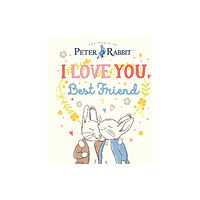 Penguin Random House Children's UK Peter Rabbit I Love You Best Friend (inbunden, eng)