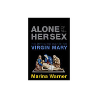Oxford University Press Alone of All Her Sex (häftad, eng)