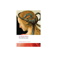 Oxford University Press The Countess of Pembroke's Arcadia (The Old Arcadia) (häftad, eng)
