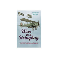 Orion Publishing Co War In A Stringbag (häftad, eng)