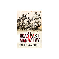 Orion Publishing Co The Road Past Mandalay (häftad, eng)