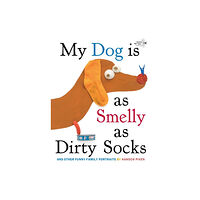 Random House USA Inc My Dog Is As Smelly As Dirty Socks (häftad, eng)