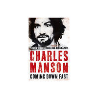 Hodder & Stoughton Charles Manson: Coming Down Fast (häftad, eng)