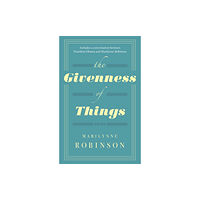 Little, Brown Book Group The Givenness Of Things (häftad, eng)
