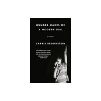 Little, Brown Book Group Hunger Makes Me a Modern Girl (häftad, eng)
