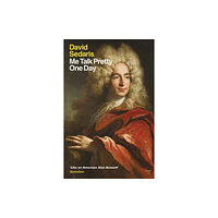 Little, Brown Book Group Me Talk Pretty One Day (häftad, eng)