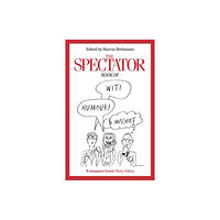 Little, Brown Book Group The Spectator Book of Wit, Humour and Mischief (häftad, eng)