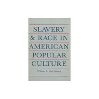 University of Wisconsin Press Slavery and Race in American Popular Culture (häftad, eng)