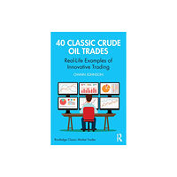 Taylor & francis ltd 40 Classic Crude Oil Trades (häftad, eng)