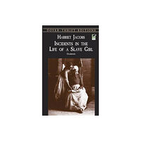 Dover publications inc. Incidents in the Life of a Slave Girl (häftad, eng)