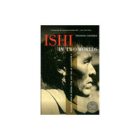 University of california press Ishi in Two Worlds, 50th Anniversary Edition (häftad, eng)