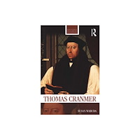 Taylor & francis ltd Thomas Cranmer (häftad, eng)