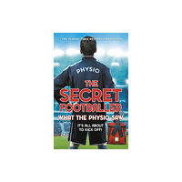 Transworld publishers ltd The Secret Footballer: What the Physio Saw... (häftad, eng)