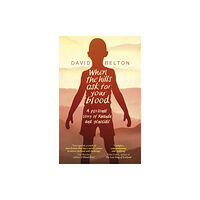 Transworld publishers ltd When The Hills Ask For Your Blood: A Personal Story of Genocide and Rwanda (häftad, eng)