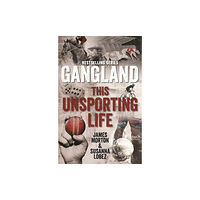 Melbourne University Press Gangland This Unsporting Life (häftad, eng)