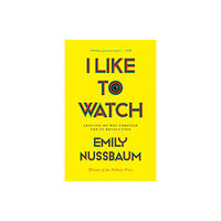 Random House USA Inc I Like to Watch (häftad, eng)