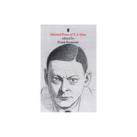 Faber & Faber Selected Prose of T. S. Eliot (häftad, eng)