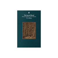 Faber & Faber The Sacred Wood (häftad, eng)