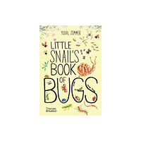 Thames & Hudson Ltd Little Snail's Book of Bugs (bok, board book, eng)