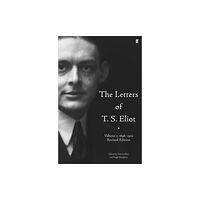 Faber & Faber The Letters of T. S. Eliot  Volume 1: 1898-1922 (inbunden, eng)