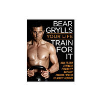 Transworld publishers ltd Your Life - Train For It (häftad, eng)