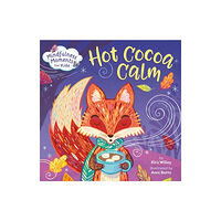 Random House USA Inc Mindfulness Moments for Kids: Hot Cocoa Calm (bok, board book, eng)