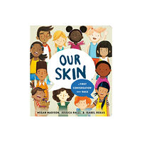 Penguin Young Readers Our Skin: A First Conversation About Race (bok, board book, eng)