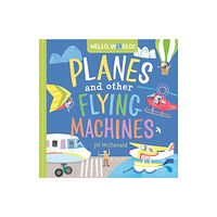 Random House USA Inc Hello, World! Planes and Other Flying Machines (bok, board book, eng)