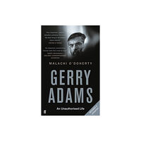 Faber & Faber Gerry Adams: An Unauthorised Life (häftad, eng)